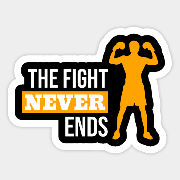 The Fight Never Ends Sticker by TrendyShopTH